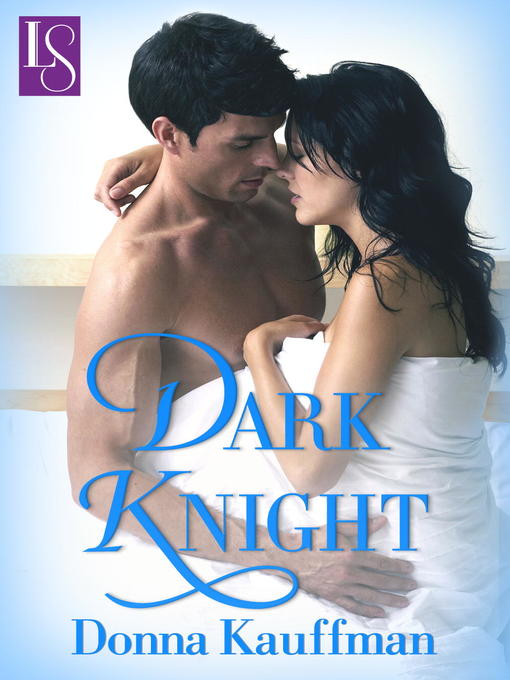 Title details for Dark Knight by Donna Kauffman - Wait list